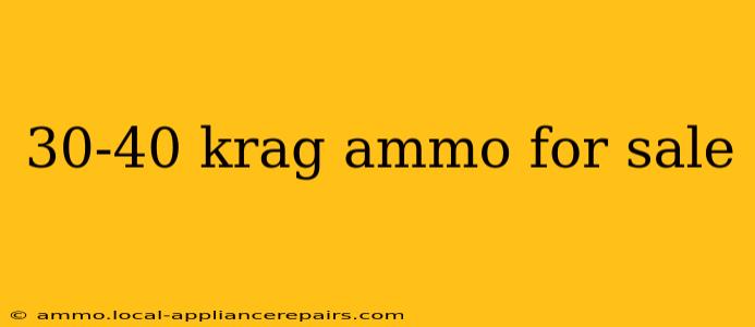 30-40 krag ammo for sale