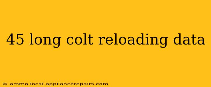 45 long colt reloading data