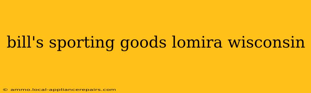 bill's sporting goods lomira wisconsin