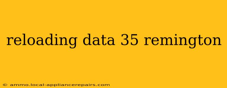 reloading data 35 remington