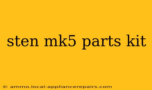 sten mk5 parts kit